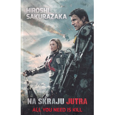 Na skraju jutra : all you need is kill